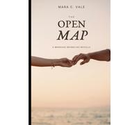 The Open Map: A Marriage Rekindling Novella