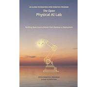 The Open Physical AI Lab: Building Open-Source Robots from Desktop to Deployment