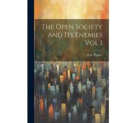 The Open Society And Its Enemies Vol I