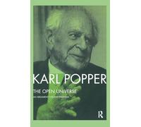 The Open Universe: An Argument for Indeterminism From the Postscript to The Logic of Scientific Discovery