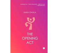 The Opening Act: Poems
