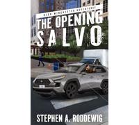 The Opening Salvo: Dick Winchester Book 1 (Dick Winchester Adventures)