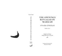 The Openings Revealed in Makkah: Books 9 & 10