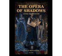 The Opera of Shadows: A Gothic Horror Mystery (YuJu Studio Gothic Read & Color Collection)