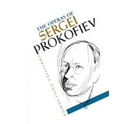 The Operas of Sergei Prokofiev