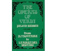 The Operas of Verdi: Volume 2- From Il Trovatore to La Forza del destino