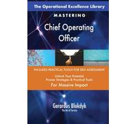 The Operational Excellence Library; Mastering Chief Operating Officer