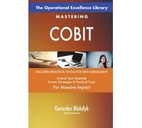 The Operational Excellence Library; Mastering COBIT
