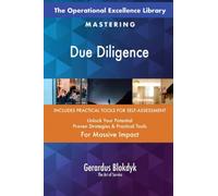 The Operational Excellence Library; Mastering Due Diligence