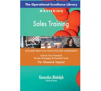 The Operational Excellence Library; Mastering Sales Training