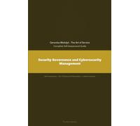 The Operational Excellence Library; Mastering Security Governance and Cybersecurity Management