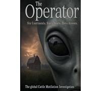 The Operator: The Global Cattle Mutilation Investigation