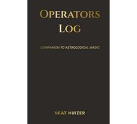 The Operator's Log: Companion to Astrological Magic