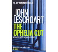 The Ophelia Cut: A page-turning crime thriller filled with darkness and suspense (Dismas Hardy)