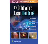 The Ophthalmic Laser Handbook