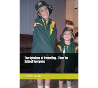 The Opinions of Parenting - Time for School Everyone: 3 (The Opinions on Parenting)