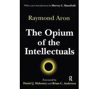 The Opium of the Intellectuals
