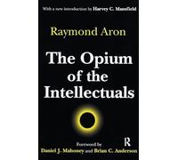 The Opium of the Intellectuals