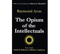 The Opium of the Intellectuals – Routledge