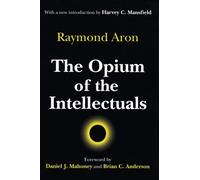 The Opium of the Intellectuals