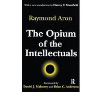 The Opium of the Intellectuals