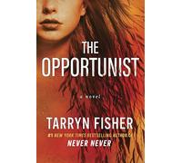 The Opportunist: 1 (Love Me with Lies)