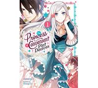 The Opportunistic Princess Has All the Answers, Vol. 1 (light novel): Volume 1 (PRINCESS CONVENIENT PLOT DEVICES SC NOVEL)