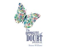 The Opposite of Doubt Journal