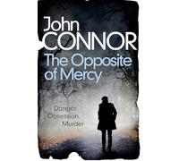 The Opposite of Mercy