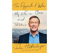 The Opposite of Woe: My Life in Beer and Politics