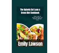 The Optavia 5&1 Lean & Green Diet Cookbook: Easy Lean & Green Recipes for Healthy Weight Loss
