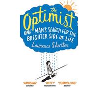 The Optimist: One Man's Search for the Brighter Side of Life