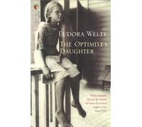 The Optimist's Daughter: (Virago Modern Classics)