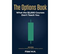 The Options Book: What the $2,000 Courses Don't Teach You