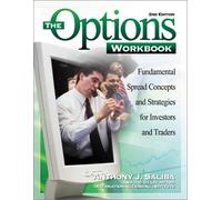 The Options Workbook: Fundamental Spread Concepts and Strategies for Investors and Traders