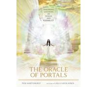 The Oracle of Portals: Traversing Gateways of Power and Possibility - 44 full colour cards & 148pp guidebook: Traversing Gatewys of Power and Possibility