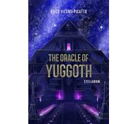 THE ORACLE OF YUGGOTH: A Short Cosmic Horror Novel (Stellarum Collection)