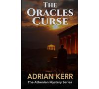 The Oracle’s Curse: AN ATHENIAN MYSTERY