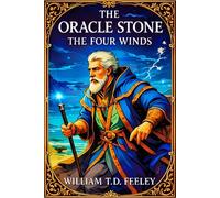 The Oracle Stone: The Four Winds (The Oracle Stone Saga)