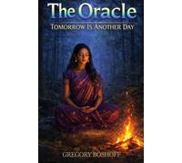 The Oracle: Tomorrow Is Another Day