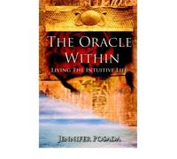 (The Oracle Within) By Jennifer Posada (Author) Paperback on (Jan , 2007)