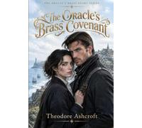 The Oracle's Brass Covonent (The Oracle's Brass Heart)