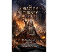 The Oracle's Journey: The Watchers' First Disciple (The Gods' Mistakes)