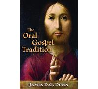 The Oral Gospel Tradition