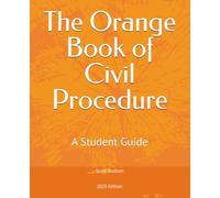 The Orange Book of Civil Procedure: A Student Guide