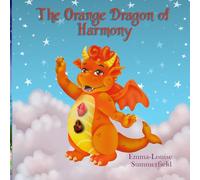 The Orange Dragon of Harmony (The World of Celestria)