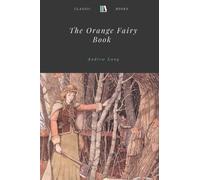 The Orange Fairy Book by Andrew Lang