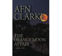 The Orange Moon Affair: A Thomas Gunn Thriller: Volume 1