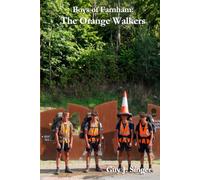 The Orange Walkers (Boys of Farnham)