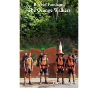 The Orange Walkers (Boys of Farnham)